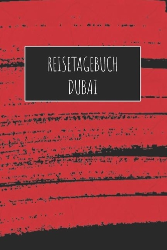 Reisetagebuch Dubai