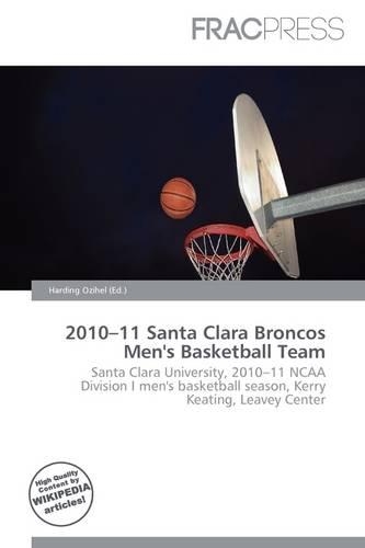 2010-11 Santa Clara Broncos Men's Basketball Team