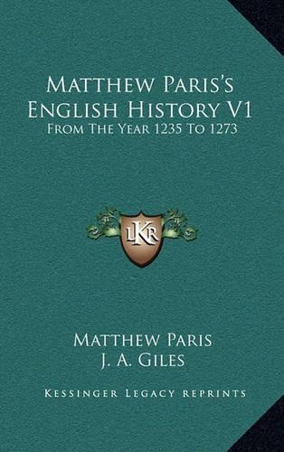 Matthew Paris's English History V1