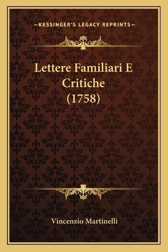 Lettere Familiari E Critiche (1758)