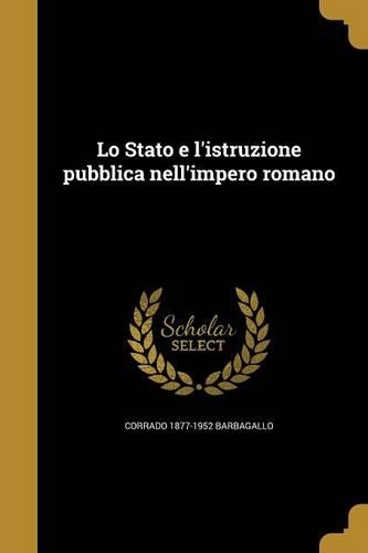 Lo Stato E L'Istruzione Pubblica Nell'impero Romano