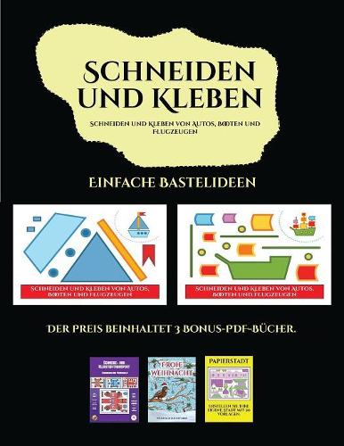 Einfache Bastelideen (Schneiden und Kleben von Autos, Booten und Flugzeugen)