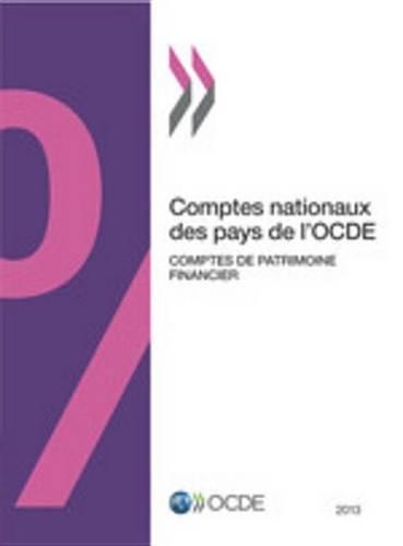 Comptes Nationaux Des Pays de L'Ocde, Comptes de Patrimoine Financier 2013