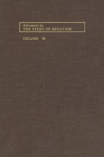 Advances in the Study of Behavior V 18