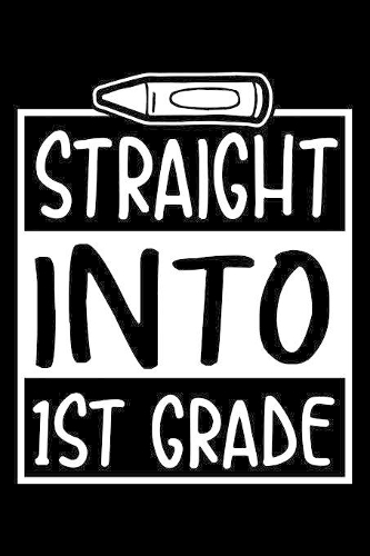 Straight Into 1st Grade