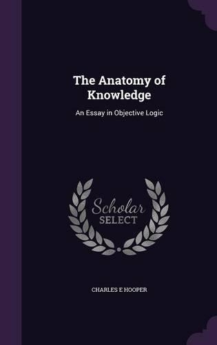 The Anatomy of Knowledge
