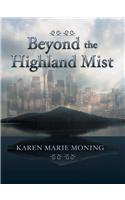Beyond the Highland Mist