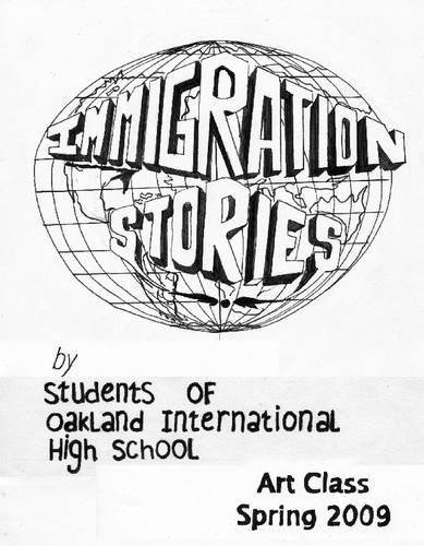 Immigration Stories : Art Class Spring 2009