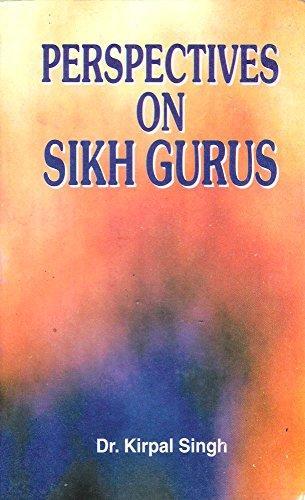 Perspectives on the Sikh Gurus