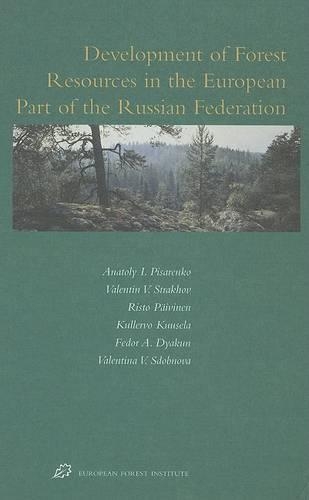 Development of Forest Resources in the European Part of the Russian Federation