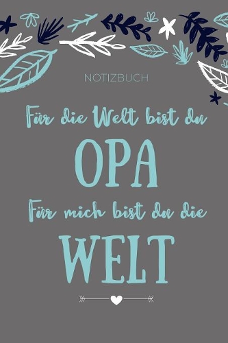 Notizbuch Für Die Welt Bist Du Oma Für Mich Bist Du Die Welt