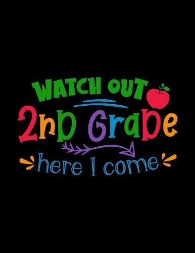 Watch Out 2nd Grade Here I Come
