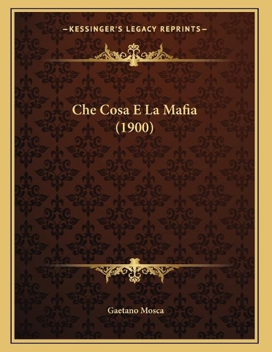 Che Cosa E La Mafia (1900)