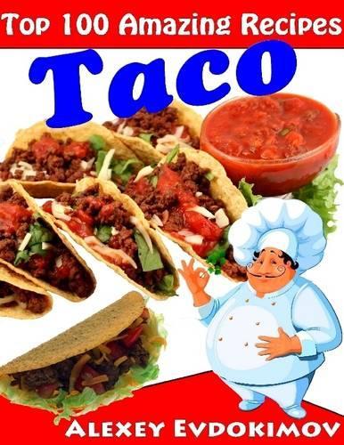 Top 100 Amazing Recipes Taco