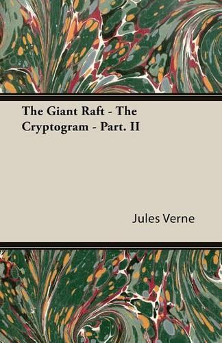 The Giant Raft - The Cryptogram - Part. II