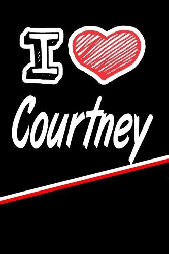 I Love Courtney