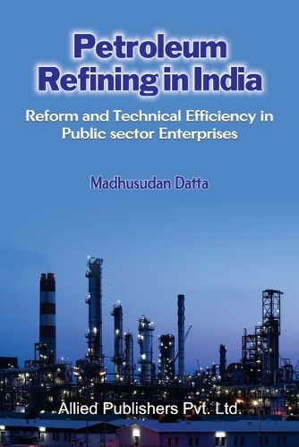 Petroleum Refining In India