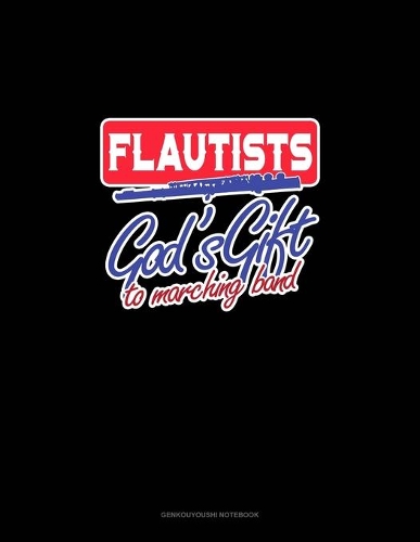 Flautists God's Gift To Marching Band