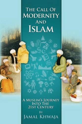 The Call of Modernity and Islam