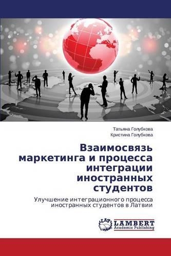 Vzaimosvyaz' Marketinga I Protsessa Integratsii Inostrannykh Studentov