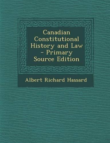 Canadian Constitutional History and Law
