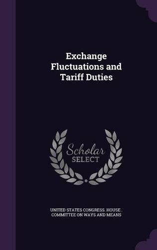 Exchange Fluctuations and Tariff Duties