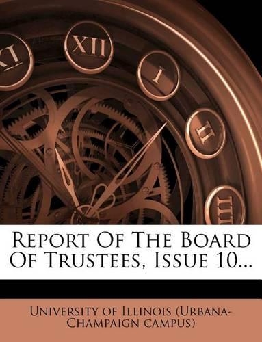 Report of the Board of Trustees, Issue 10...