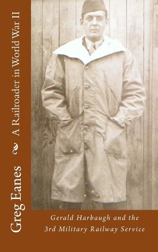 A Railroader in World War II