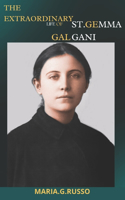 The Extraordinary Life of St Gemma Galgani
