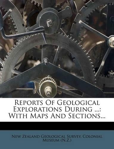 Reports of Geological Explorations During ...