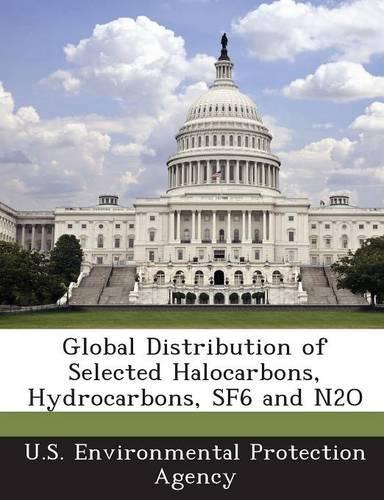 Global Distribution of Selected Halocarbons, Hydrocarbons, Sf6 and N2o