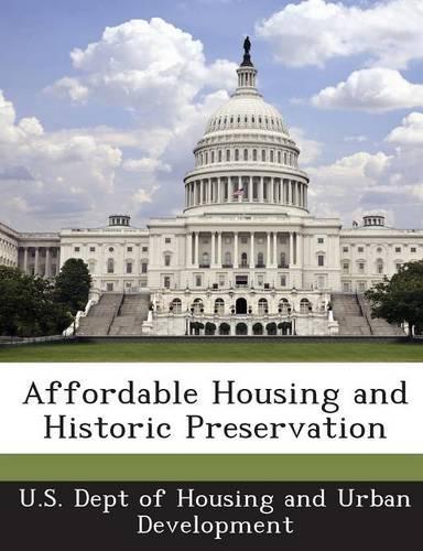 Affordable Housing and Historic Preservation