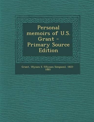 Personal Memoirs of U.S. Grant