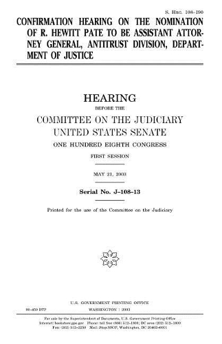 Confirmation Hearing on the Nomination of R. Hewitt Pate to Be Assistant Attorney General, Antitrust Division, Department of Justice