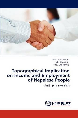 Topographical Implication on Income and Employment of Nepalese People