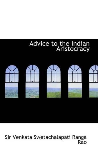 Advice to the Indian Aristocracy