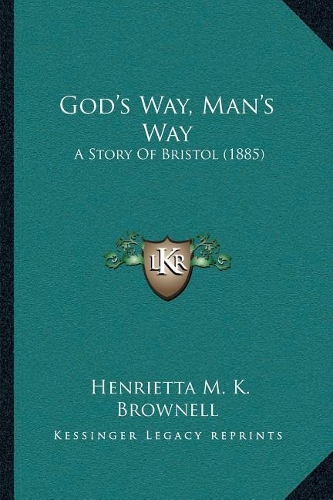 God's Way, Man's Way