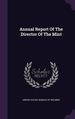 Annual Report of the Director of the Mint