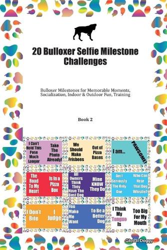 20 Bulloxer Selfie Milestone Challenges