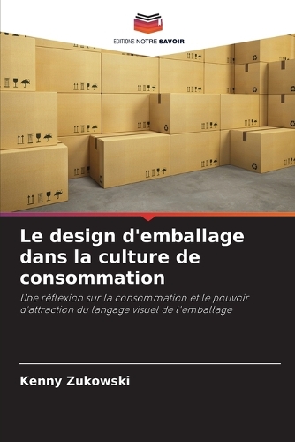 Le design d'emballage dans la culture de consommation