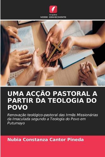 Uma Acção Pastoral a Partir Da Teologia Do Povo