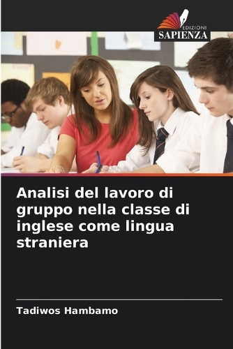 Analisi del lavoro di gruppo nella classe di inglese come lingua straniera