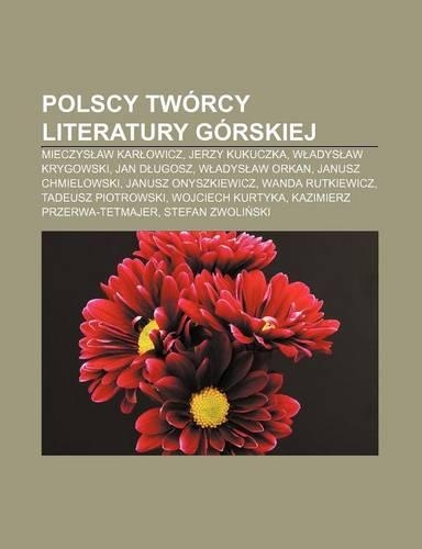 Polscy Tworcy Literatury Gorskiej