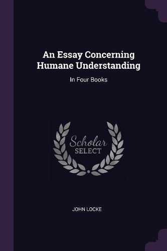 An Essay Concerning Humane Understanding