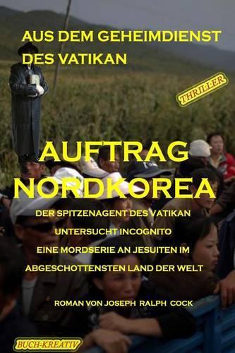 Auftrag Nordkorea