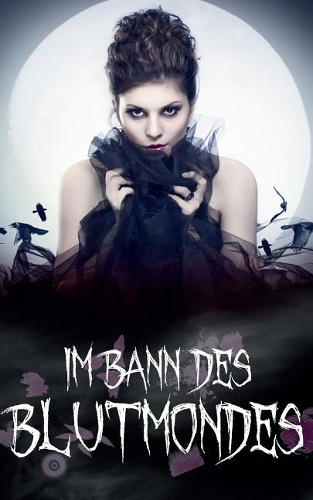 Im Bann des Blutmondes