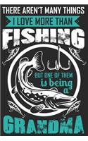 There aren't many things i love more than fishing but one of them is being a grandma