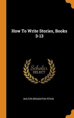 How to Write Stories, Books 3-13