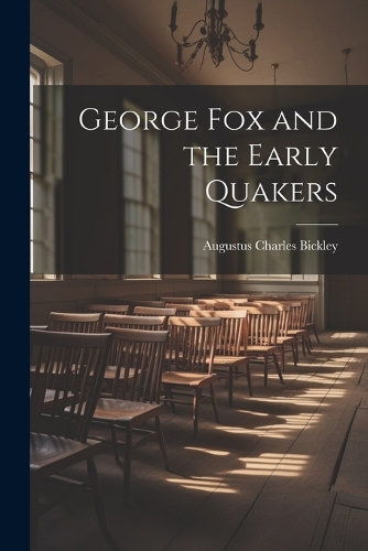 George Fox and the Early Quakers
