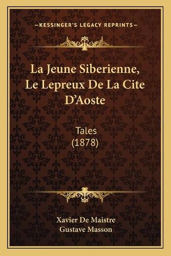 La Jeune Siberienne, Le Lepreux De La Cite D'Aoste